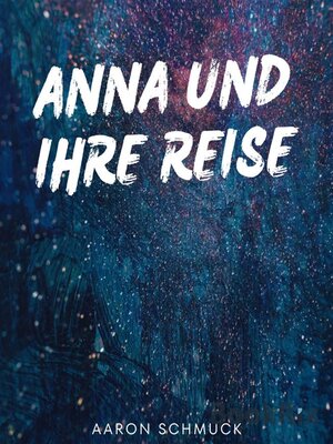 cover image of Anna und ihrer Reise